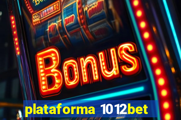 plataforma 1012bet